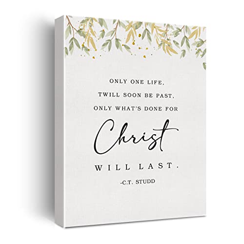 Bible Verse Watercolor Canvas Print Decor Only One Life Twill Soon Be Past Only What's Done for Christ will Last Wall Painting Posters Artwork 12”X15”Modern Home Office Decoration (Framed)
