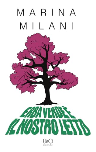 Erba Verde è Il Nostro Letto