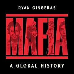 Mafia: A Global History Audiolibro Por Ryan Gingeras arte de portada