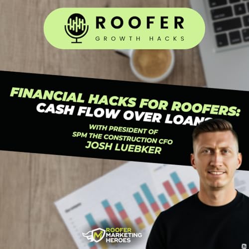 Financial Hacks for Roofers: Cash Flow Over Loans