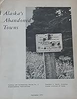 Alaska's abandoned towns: case studies for preservation and interpretation B007EQ44W8 Book Cover