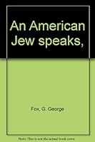 An American Jew speaks, B0006AQUR6 Book Cover