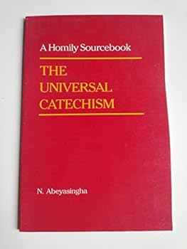 Paperback The Universal Catechism: A Homily Sourcebook Book