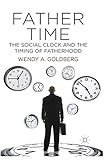 Father Time: The Social Clock and the Timing of Fatherhood