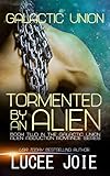  Tormented by an Alien: Book Two in the Galactic Union Alien Abduction Romance Series (English Edition)