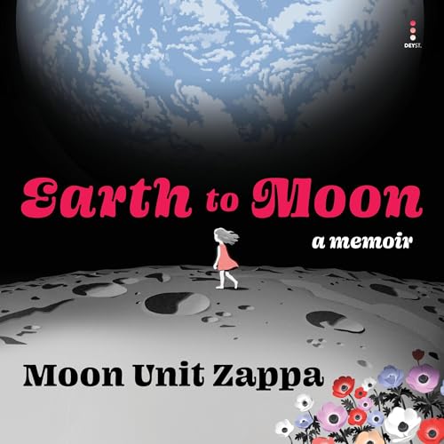 Earth to Moon by Moon Unit Zappa episode artwork