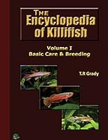 The Killifish Encyclopedia: Basic Care and Breeding 1515106403 Book Cover