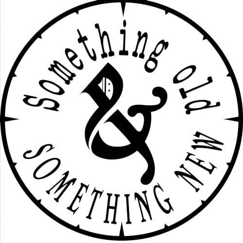 Something Old and Something New Podcast cover art