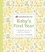 Baby's First Year: A Keepsake Journal of Milestone Moments