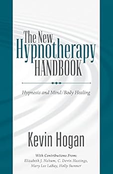 Paperback The New Hypnotherapy Handbook: Hypnosis and Mind/Body Healing Book
