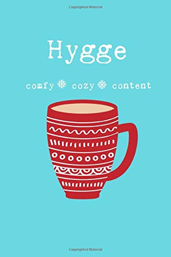 Hygge Comfy Cozy Content: Cozy Scandinavian Nordic Inspired Mug Dot Grid 6x9 Journal