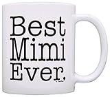 Mother's Day Gift for Grandma Best Mimi Ever Gift Coffee Mug Tea Cup White