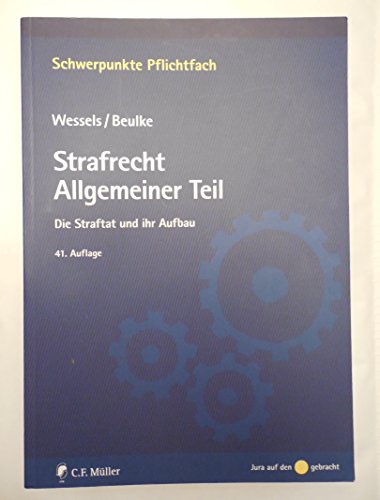 Preisvergleich Produktbild Strafrecht Allgemeiner Teil: Die Straftat und ihr Aufbau (Schwerpunkte Pflichtfach)