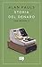 Storia Del Denaro. Trilogia Della Perdita (Vol. 3) - 3