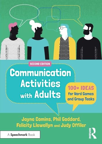 Communication Activities with Adults: 100+ Ideas for Word Games and Group Tasks