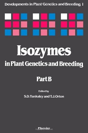 Isozymes in Plant Genetics and Breeding: Pt. B book cover