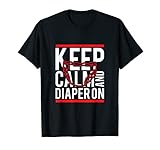 ABDL Tee Keep Calm and Diaper On diaper tshirt DDLG