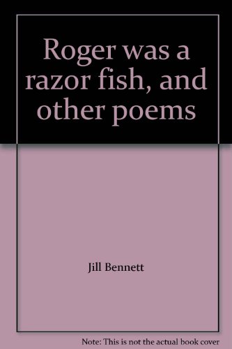 Roger was a razor fish, and other poems 0688519865 Book Cover