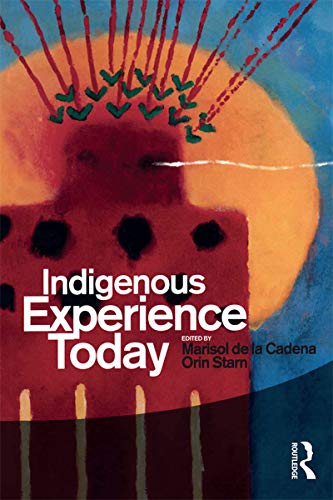 Indigenous Experience Today (Wenner-Gren International Symposium Series Book 2) (English Edition)