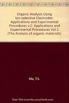 Hardcover Organic Analysis Using Ion-Selective Electrodes Book