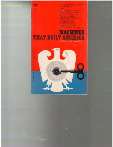 The Machines that Built America 0451024710 Book Cover