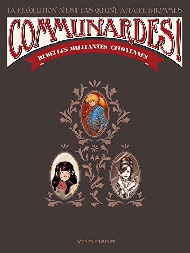 Communardes ! - Coffret Tomes 01 à 03 Communardes ! - Coffret Tomes 01 à 03