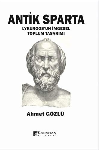 Antik Sparta / Lykurgos'un İmgesel Toplum Tasarımı