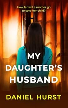 My Daughter's Husband - Book #2 of the My Daughter's Boyfriend