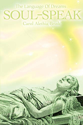 Soul-Speak: The Language Of Dreams