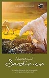 Natürlich Sardinien: Ein Reisebuch direkt von der Insel für das ganze Jahr auf den Spuren eines schwarzen Schafs. - Nicole Raukamp 