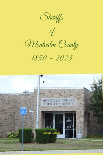 Sheriffs of Montcalm County 1850 - 2018