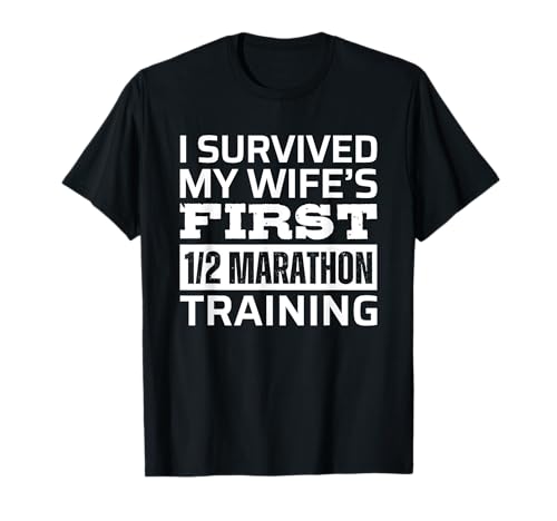 I Survived My Wife's First Half Marathon Training Runner Camiseta