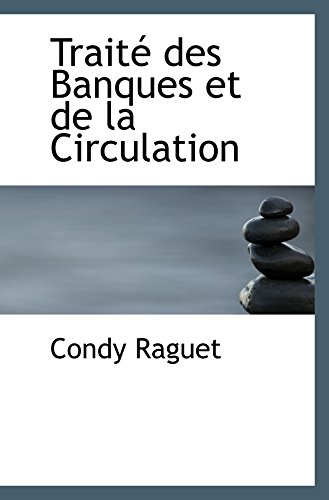 Traité des Banques et de la Circulation