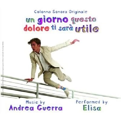 Un Giorno Questo Dolore Ti Sara Utile