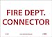 NMC FL202P FIRE DEPT. Connector Sign - 10 in. x 7 in. PS Vinyl Fire Safety Sign with Red Text on White Base
