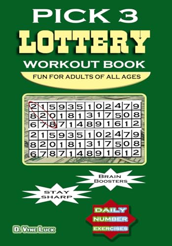 Pick 3 Lottery Workout Book Fun For Adults of All Ages: Brain Boosters, Stay Sharp, Daily Number Exercises