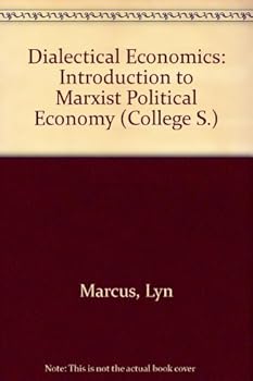 Dialectical economics: An introduction to Marxist political economy