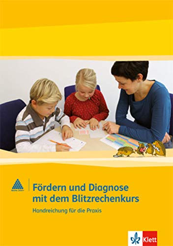 Fördern und Diagnose mit dem Blitzrechenkurs 1-4: Materialpaket Klasse 1-4 (Programm Mathe 2000+) Fördern und Diagnose mit dem Blitzrechenkurs 1-4: Materialpaket Klasse 1-4 (Programm Mathe 2000+)