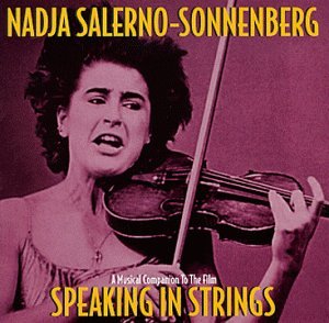 Speaking In Strings - A Musical Companion To The Film 1999 Documentary Nadja Salerno-Sonnenberg