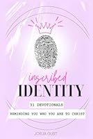 Inscribed Identity: 31 Devotionals Reminding Who You Are to Christ B0D6G9VW11 Book Cover