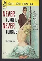 Never Forget, Never Forgive / The Flying Eye B006PGQK4S Book Cover