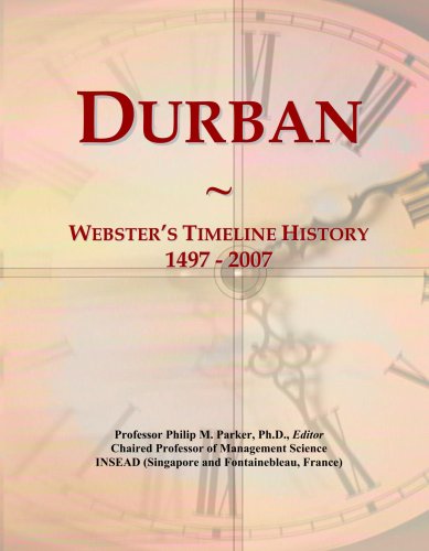 Durban: Webster's Timeline History, 1497 - 2007