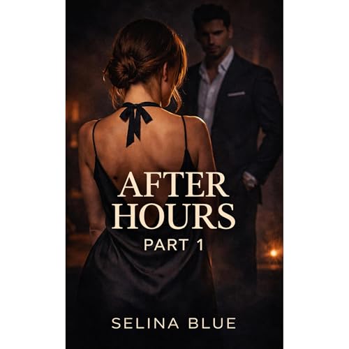 After Hours: Book One Audiobook By Selina Blue cover art
