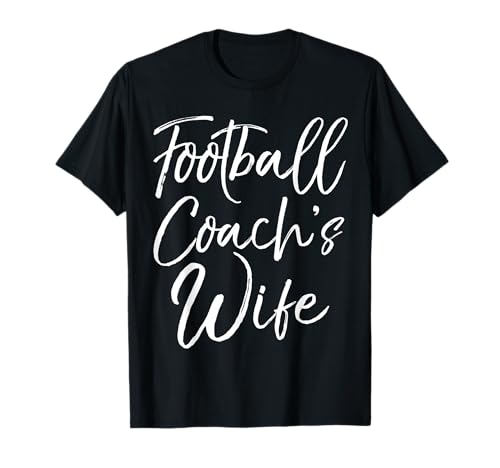 Football Wife Gift from Husband Cute Football Coach's Wife T-Shirt