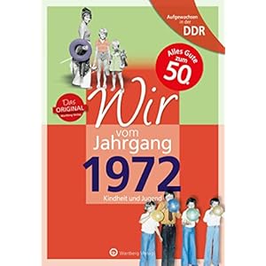 Aufgewachsen in der DDR – Wir vom Jahrgang 1972: Kindheit und Jugend