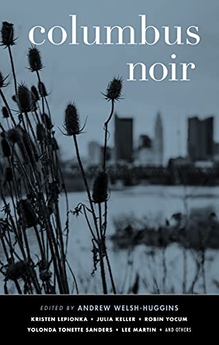 Columbus Noir (Akashic Noir) (English Edition)
