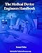 The Medical Device Engineers Handbook