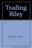 Trading Riley 189618488X Book Cover