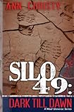 Silo 49: Dark Till Dawn