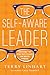 The Self-Aware Leader: Discovering Your Blind Spots to Reach Your Ministry Potential